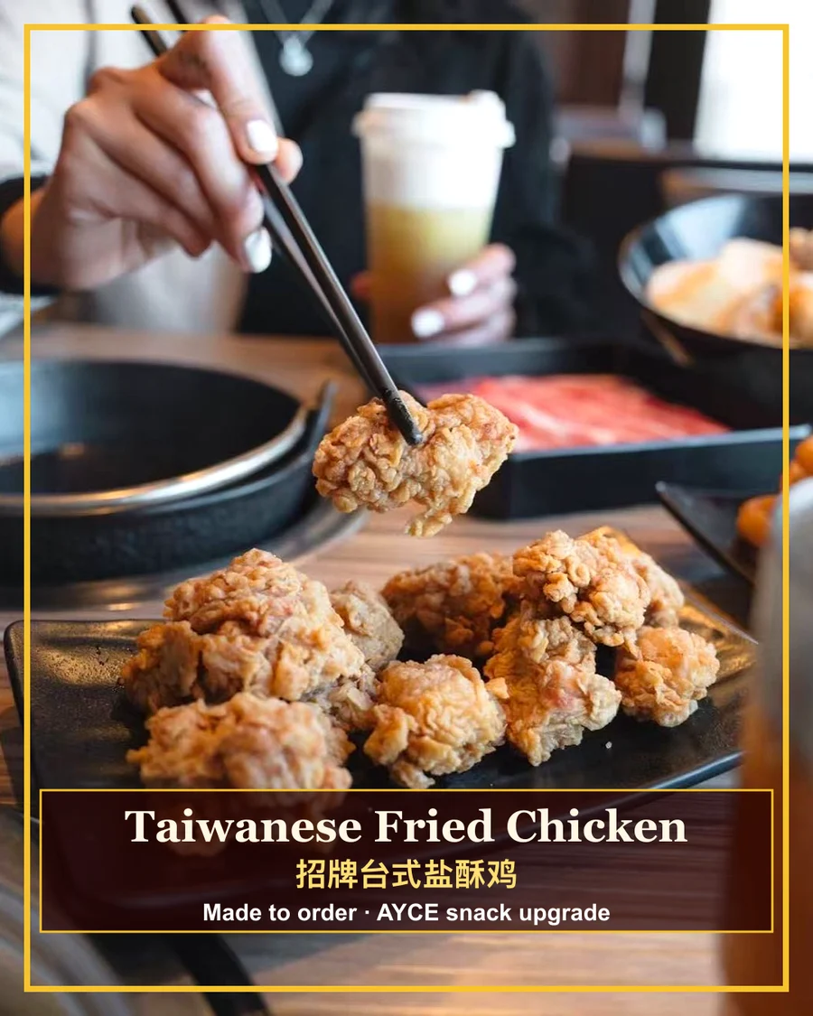 Signature Taiwanese fried chicken for AYCE snack upgrade
